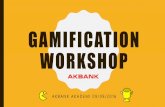 Akbank gamification workshop slides