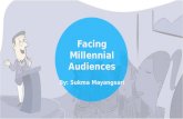 Facing Millennial Audiences