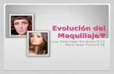 Evolución maquillaje