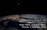FABIO LAZZERINI | ENIT | Ecosistemi Digitali del Turismo | Ecosistemi Digitali | Dicembre 2016