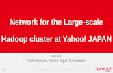 Network for the Large-scale Hadoop cluster at Yahoo! JAPAN