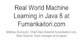Real world machine learning with Java for Fumankaitori.com