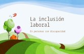 La inclusión laboral