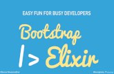 Elixir - Easy fun for busy developers @ Devoxx 2016