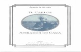 D. CARLOS ATIRADOR DE CAÇA ·