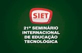 21º SEMINÁRIO INTERNACIONAL DE EDUCAÇÃO TECNOLÓGICA