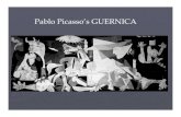 Pablo Picasso's GUERNICA Pablo Picasso s GUERNICA