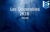 Les quizerables (quiz)  2016 prelims @El Concurso