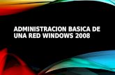 Administracion basica de una red windows 2008