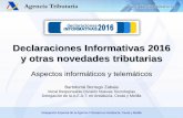 Declaraciones Informativas 2016 - Aspectos Informáticos y Electrónicos