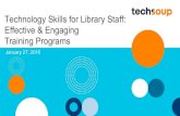 Webinar: Technology Skills for Library Staff: Effective and Engaging Training Programs-2016-01-27