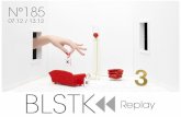 BLSTK Replay n 185 la revue luxe et digitale 05.12 au 13.12.16