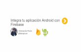 Integra tu Aplicación Android con Firebase