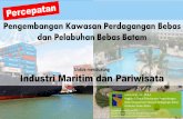 Pengembangan batam untuk mendukung industri maritim dan pariwisata