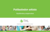 Potilastiedon arkisto - Käyttöönotto ja laajennukset 050416