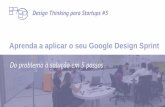 Design Thinking para Startups - Aprenda a aplicar o seu Google Design Sprint