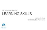 Fuji Technology Workshop: Learning Skills