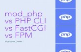 mod_php vs FastCGI vs FPM vs CLI