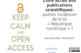 Libre Accès aux publications scientifiques : quelles incidences de la loi numérique ?