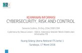 Keamanan informasi   cybersecurity risk opportunity and control - surabaya 17 maret 2016 ver01