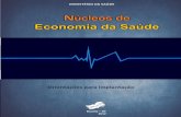 Série Gestão e Economia da Saúde ; v. 1 : Núcleos de Economia da ...