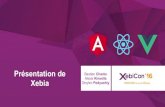 XebiCon'16 : Angular2, React, Vue.js - Bien choisir son framework Front-End. Par Bastien Charès, Développeur Full-Stack JS chez Xebia et Dmytro Podyachiy, Développeur Full-Stack