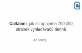 Jiří Koutný - Collabim: jak scrapujeme 700 000 stránek vyhledávačů denně