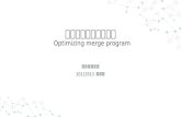 Optimizing merge program