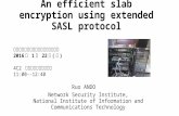 SCIS 2016: An efficient slab encryption using extended SASL protocol