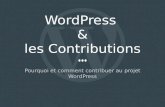 WordPress & les contributions — WordCamp Paris 2016