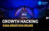 Growth Hacking - Campus Party BR | Raphael Lassance