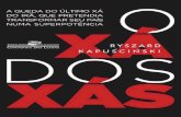 KAPUSCINSKI, Ryszard. O xá dos xás. São Paulo, Companhia das ...