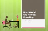 Real World SharePoint Branding - SharePoint Online - SharePoint Saturday Sessions