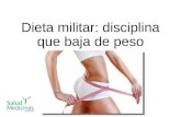Dieta militar: disciplina que baja de peso