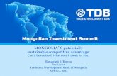17.04.2013 Mongolia’s potentially sustainable competitive advantage can it be realised and what will it mean for your business, Randolph Koppa