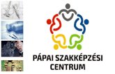 Pápai Szakképzési Centrum ACSÁDY IGNÁC SZAKKÉPZŐ ISKOLÁJA