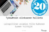 Suomen suurin yrittäjäristeily 23.–24.4.2016 Ville Kukkonen: Työsopimuslaki: työsuhteen elinkaari