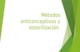 Métodos anticonceptivos y esterilización presentación