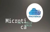 Microtica by Hello world