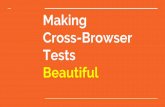 Making cross browser tests beautiful