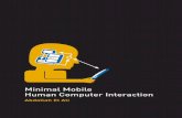 Minimal Mobile Human Computer Interaction