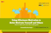Using Effectance to Better Motivate Yourself and Others: How to make work more like a video game