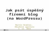 Jak psát úspěšný firemní blog (na WordPressu), Martin Brablec
