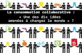 La consommation collaborative: une des dix idées amenées à changer le monde?