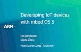 mbed Connect Asia 2016 Developing IoT devices with mbed OS 5