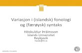 Variasjon i (islandsk) fonologi og (færøysk) syntaks