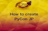 How to create PyCon JP