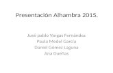 Presentación alhambra 2015