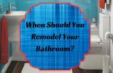 When should you remodel your bathroom