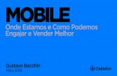 Mobile: onde estamos e como podemos engajar e vender melhor